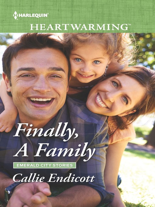 Title details for Finally, a Family by Callie Endicott - Available